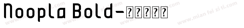Noopla Bold字体转换